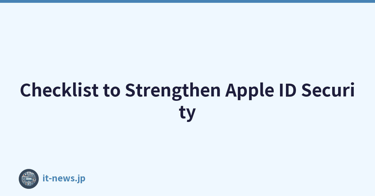 Checklist to Strengthen Apple ID Security