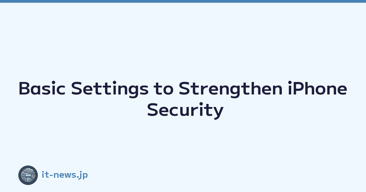 Featured image of post Basic Settings to Strengthen iPhone Security